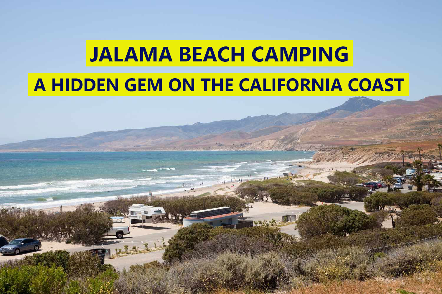 10+ Jalama Beach Secrets For Unforgettable Vacations