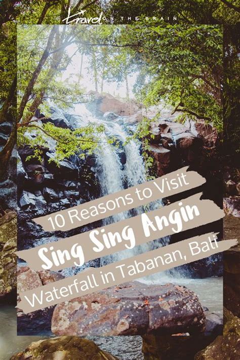 10 Reasons To Visit Sing Sing Waterfall In Tabanan Bali Travel On