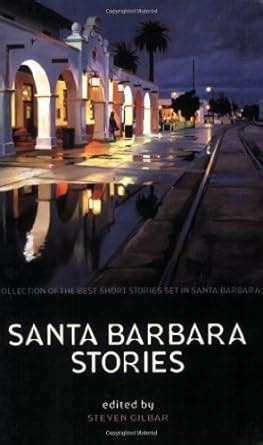 10+ Santa Barbara Stories You Need To Know Daily