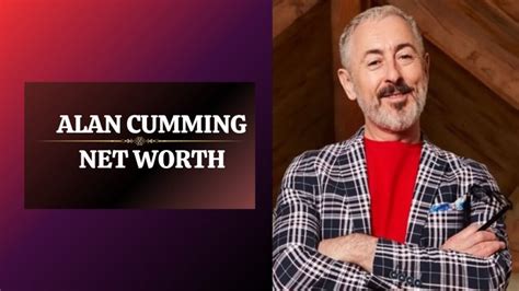 12 Alan Cummings Actor Secrets To Boost Career