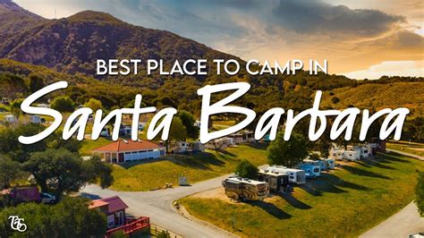 12 Camping Santa Barbara Spots