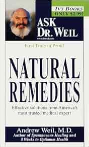 12+ Natural Remedies From Dr. Andrew Weil