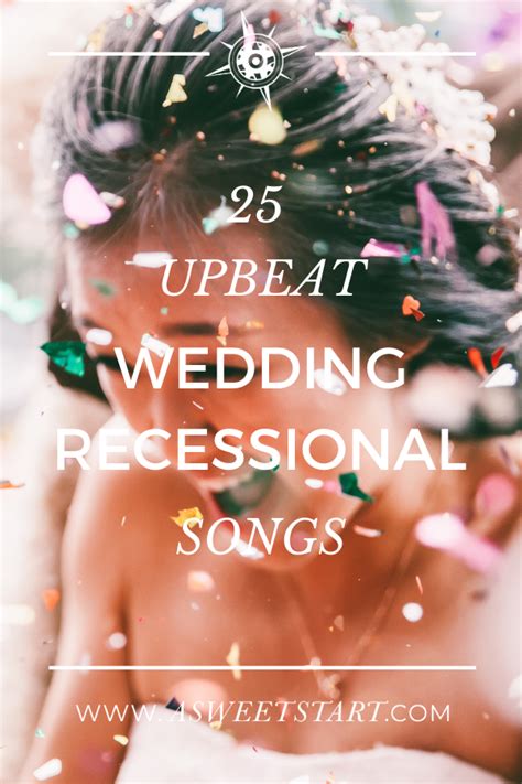 25 Awesome Wedding Recessional Songs A Sweet Start In 2021 Wedding 25 Awesome Wedding Recessional Songs A Sweet Start In 2021 Wedding