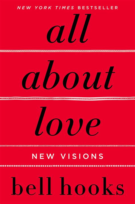 All About Love New Visions Bell Hooks That S Novel Books All About Love New Visions Bell Hooks That S Novel Books