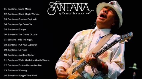 Best Rock Song Carlos Santana Greatest Hits Full Album Best Of Carlos Best Rock Song Carlos Santana Greatest Hits Full Album Best Of Carlos