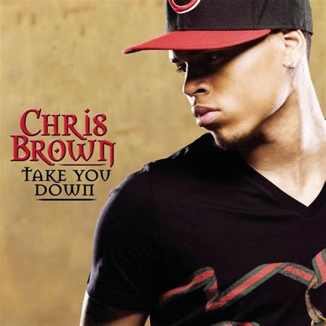 Chris Brown Take You Down Lyrics Genius Lyrics Chris Brown Take You Down Lyrics Genius Lyrics