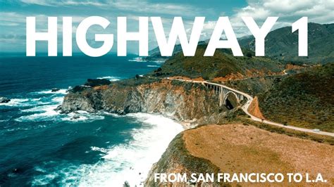 Highway 1 California Roadtrip From San Francisco To L A 4K Youtube