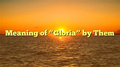 How Does Song Gloria Them Inspire? Find Out Now