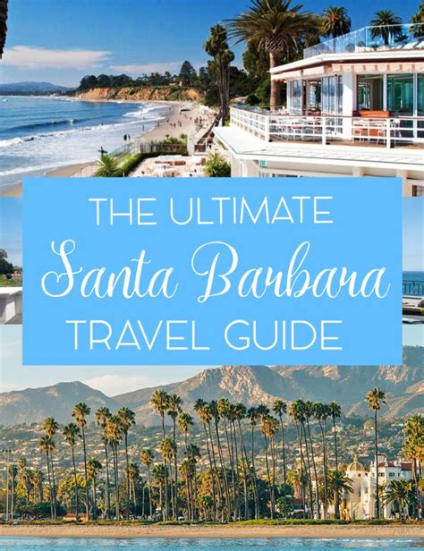 How To Explore Californian Santa Barbara? Travel Guide