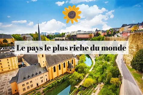 Le Pays Le Plus Riche Du Mondeluxembourg Luxembourg Rich Country Le Pays Le Plus Riche Du Mondeluxembourg Luxembourg Rich Country