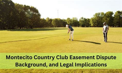 Montecito Country Club Easement Dispute