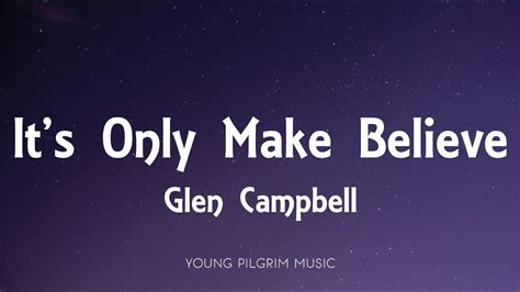Song It's Only Make Believe
