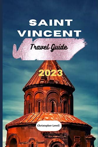 St. Vincent Travel Guide: Uncover Hidden Gems