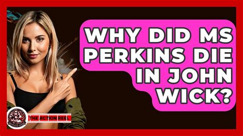 What Happens To Miss Perkins In John Wick? Spoiler Alert