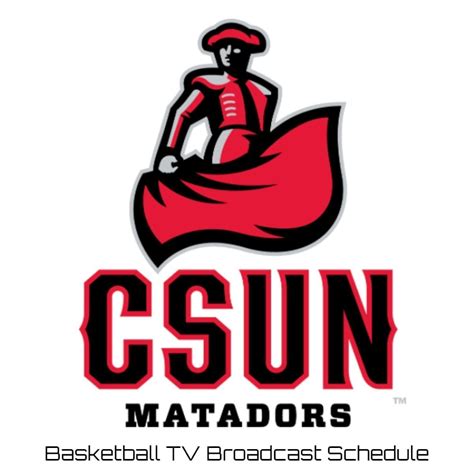 What Is Cal State Northridge Men's Basketball Schedule?
