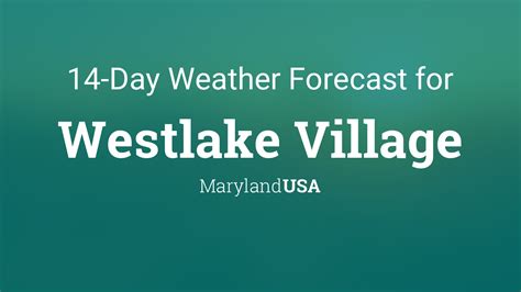 What's Westlake Village Weather? Forecast Guide