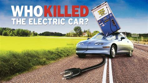 Who Killed The Electric Car